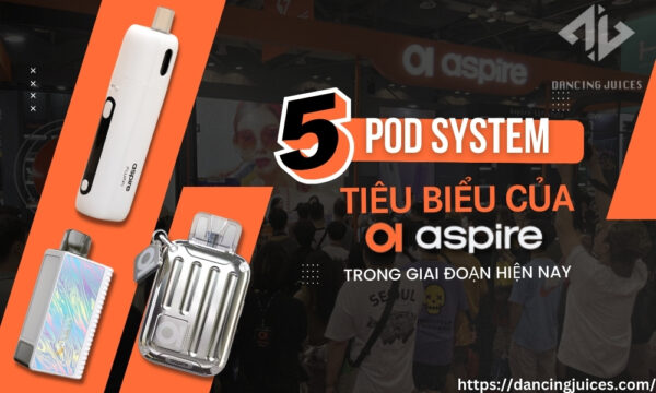 POD-SYSTEM-ASPIRE-DJ-600x360.jpg